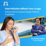 Impact of air pollution on lungs and asthma treatment in Indore by pulmonologist Dr. Pramod Jhawar