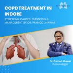 COPD Treatment in Indore by Dr. Pramod Jhawar, Pulmonologist, explaining symptoms, causes, diagnosis, and management of Chronic Obstructive Pulmonary Disease (COPD).